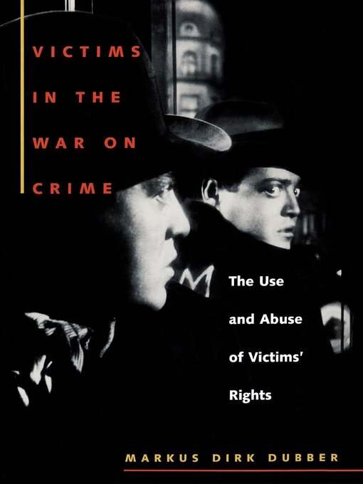 Title details for Victims in the War on Crime by Markus Dirk Dubber - Available